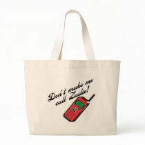 Don't Make Me Call Zadie! bags by MyGrandparentsRock Don't Make Me Call Zadie! bags