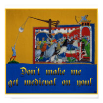 Don't Make Me Get... posters