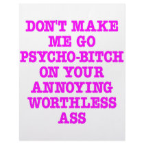 Don't Make Me Go Psycho-Bitch On Your Ass Custom Letterhead