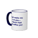Don't make me hurt you...I haven't ... mugs by MamaTaz Don't make me hurt you...I haven't ... mugs
