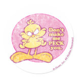 Don't Make Me Peck You Stickers