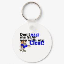 Dont Make Me Slap You With My Cleat Football keychains by TorrDenaIndians Dont Make Me Slap You With My Cleat Football keychains