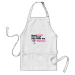 Dont Make Me Slap You With My Martini apron