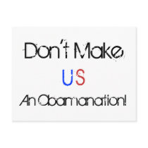 Don't Make, U, S, An Obamanation! postcards