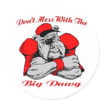 Dont Mess Big Dog Round Stickers