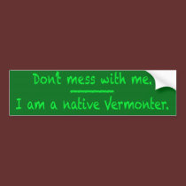 Don't Mess  Bumper Stickr bumper stickers