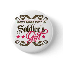 Don't Mess with a Soldier's Girl Buttons