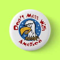 Don't Mess with America button