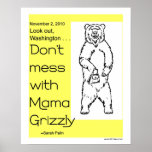 Don't Mess with Mama Grizzly posters