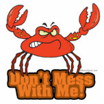 dont mess with me mean crab acrylic cut outs