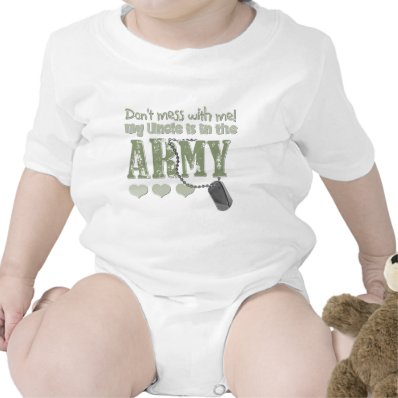 Don't Mess With me My Uncle is in the Army Bodysuit