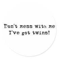 Don't Mess WIth Me Twins stickers by Scrappintwins Don't Mess WIth Me Twins stickers