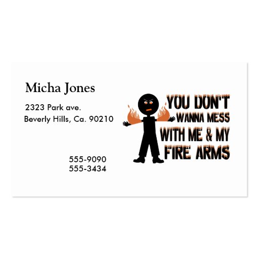 Don't Mess With My Fire Arms Business Card (front side)