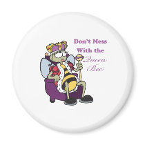 dont mess with queen bee magnets by doonidesignsanimals dont mess with queen bee magnets