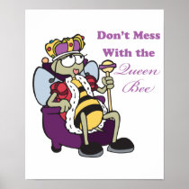 dont mess with queen bee poster