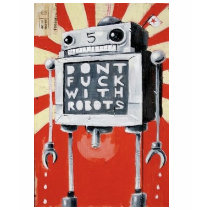 Dont Mess With Robots t-shirts