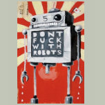 Dont Mess With Robots