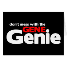 Don't Mess With the Gene Genie Greeting Cards
