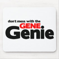 Don't Mess With the Gene Genie Mouse Pads