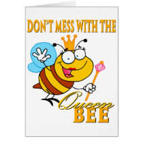 dont mess with the queen bee cards