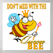 dont mess with the queen bee posters