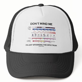 Don't Mind Me I'm Spanning The Spectrum hat