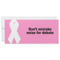 Don't mistake noise for debate rack cards by AntiRepublican Don't mistake noise for debate rack cards
