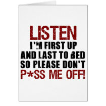 Don't P*ss Me Off!! Greeting Card