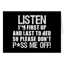 Don't P*ss Me Off!! Greeting Card