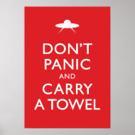 Don't Panic and Carry a Towel Posters