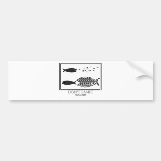 Dont' Panic be Organize! Bumper Sticker