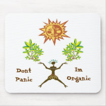 Dont Panic Im Organic mousepads