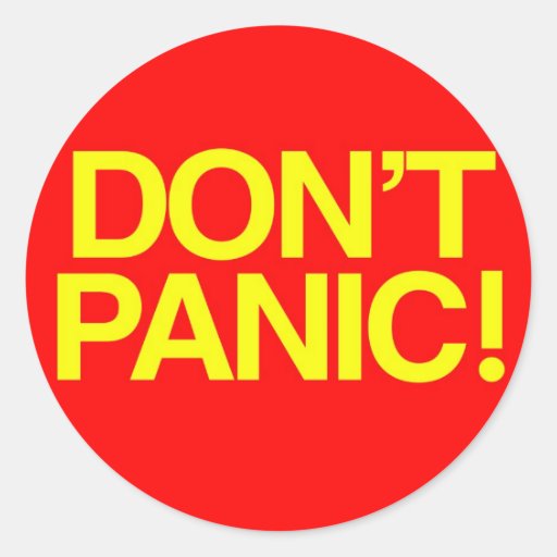 Don't Panic Round Sticker