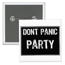 Dont Panic Sign- Text -Freshers Week-White-Black Pinback Button