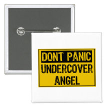 Dont Panic- Undercover Angel Pinback Button