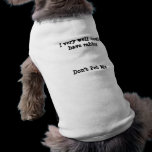 Don't pet my dog or cat pet clothing