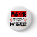 DONT PISS ME OFF buttons