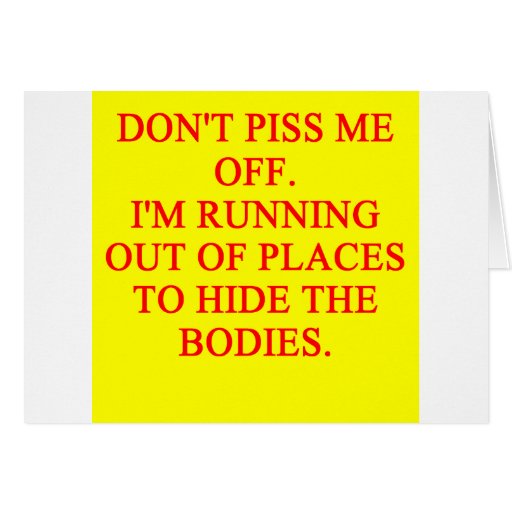 don't piss me off cards