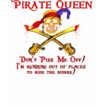 Don't piss me off Pirate Queen T-Shirt