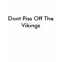 Dont Piss Off The Vikings t-shirts
