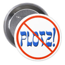 Don't Plotz! Button