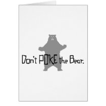Don't Poke the BEAR Card