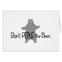 Don't Poke the BEAR Card