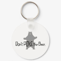 Don't Poke the BEAR keychains