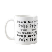 Don't Poke the Crazies: Plain Mugs