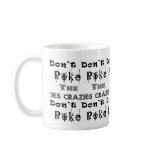 Don't Poke the Crazies: Plain mugs