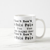 Don't Poke the Crazies: Plain mugs