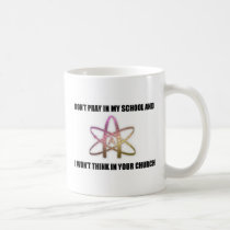 Dont Pray in My School mugs by igibson Dont Pray in My School mugs