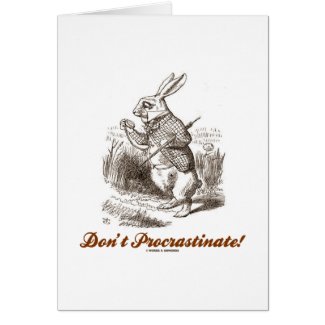 Don't Procrastinate! White Rabbit Watch Wonderland Greeting Card