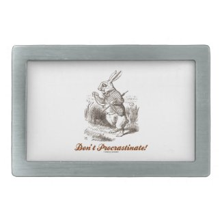 Don't Procrastinate! (White Rabbit Wonderland) Belt Buckle